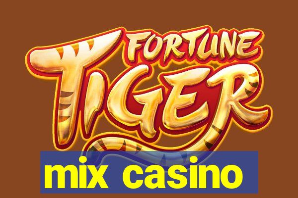 mix casino